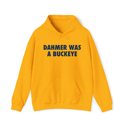 'Dahmer was a Buckeye' Hoodie | Unisex Standard