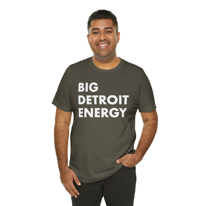 'Big Detroit Energy' T-Shirt | Unisex Standard