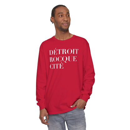 'Détroit Rocque Cité' Garment-Dyed T-Shirt | Unisex Long Sleeve