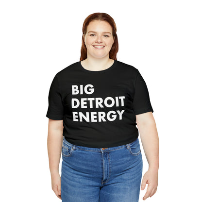 'Big Detroit Energy' T-Shirt | Unisex Standard