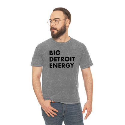 'Big Detroit Energy' T-Shirt | Unisex Mineral Wash