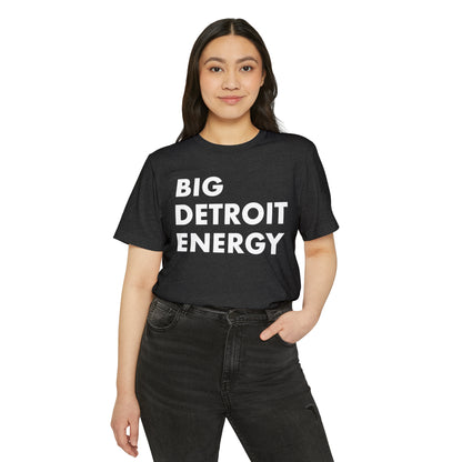 'Big Detroit Energy' T-Shirt | Unisex Recycled Organic