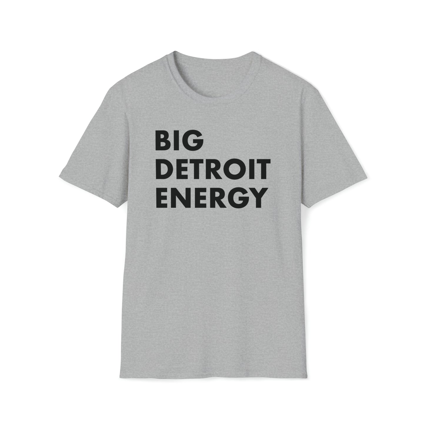 'Big Detroit Energy' T-Shirt | Unisex Budget