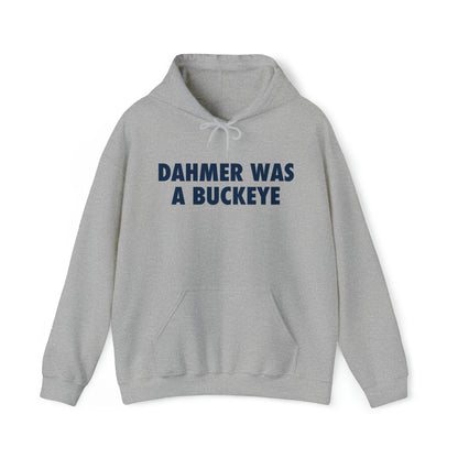 'Dahmer was a Buckeye' Hoodie | Unisex Standard