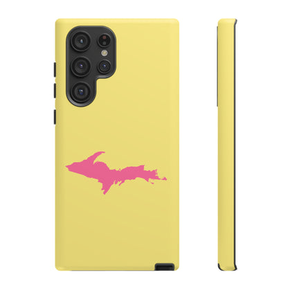 Michigan Upper Peninsula Tough Phone Case (Yellow Cherry Color w/ Pink UP Outline) | Samsung & Pixel Android