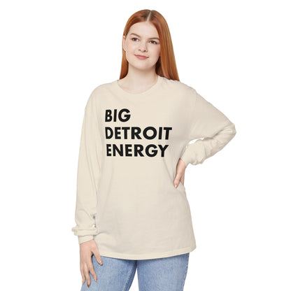 'Big Detroit Energy' Garment-Dyed T-Shirt | Unisex Long Sleeve