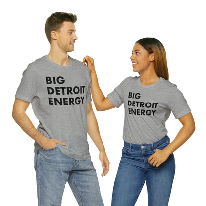 'Big Detroit Energy' T-Shirt | Unisex Standard