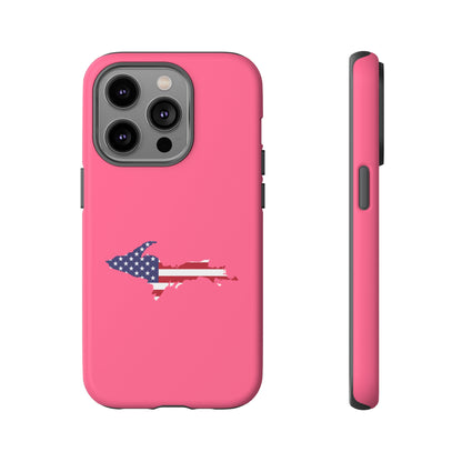 Michigan Upper Peninsula Tough Phone Case (Rhodochrosite Pink w/ UP USA Flag Outline) | Apple iPhone