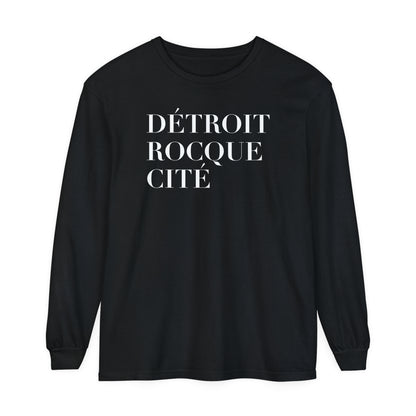 'Détroit Rocque Cité' Garment-Dyed T-Shirt | Unisex Long Sleeve