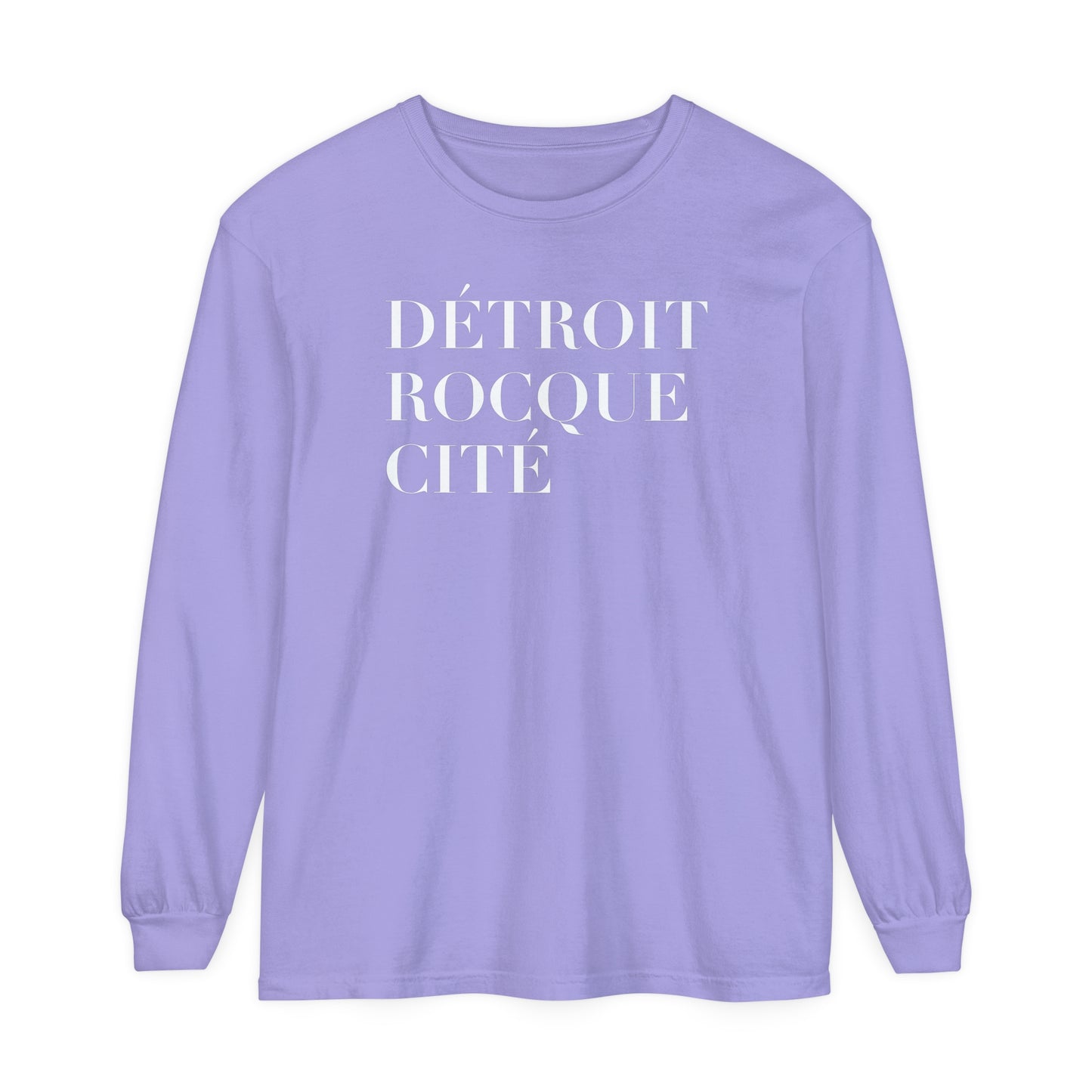 'Détroit Rocque Cité' Garment-Dyed T-Shirt | Unisex Long Sleeve