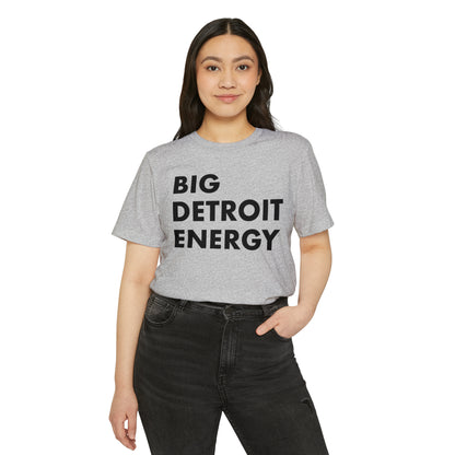 'Big Detroit Energy' T-Shirt | Unisex Recycled Organic