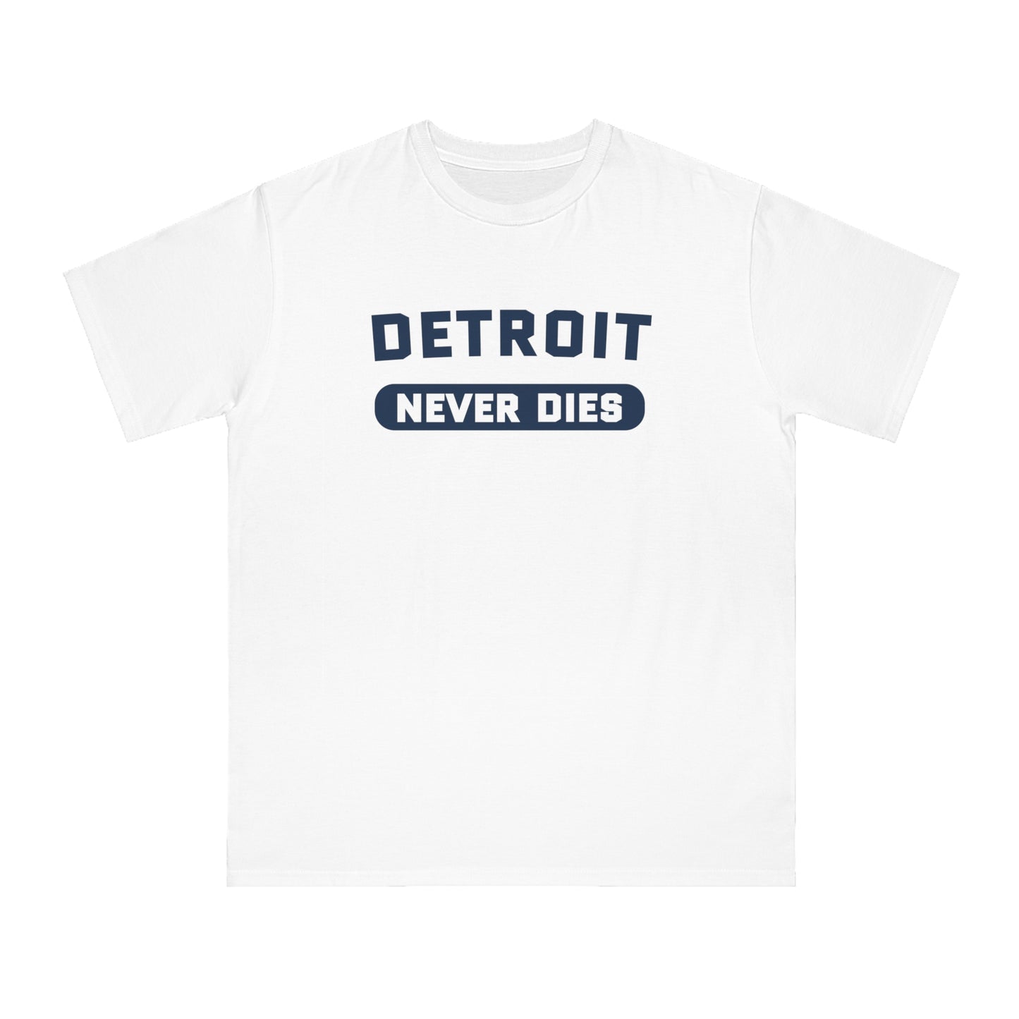 'Detroit Never Dies' T-Shirt | Unisex Organic