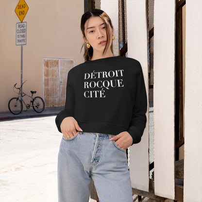 'Détroit Rocque Cité' Sweatshirt | Cropped Mid-Length