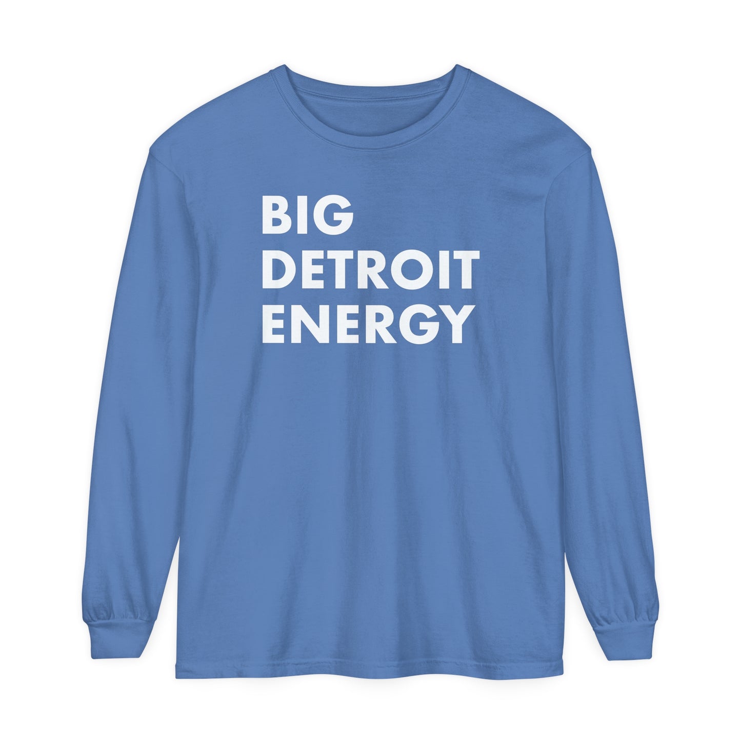 'Big Detroit Energy' Garment-Dyed T-Shirt | Unisex Long Sleeve