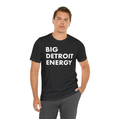 'Big Detroit Energy' T-Shirt | Unisex Standard