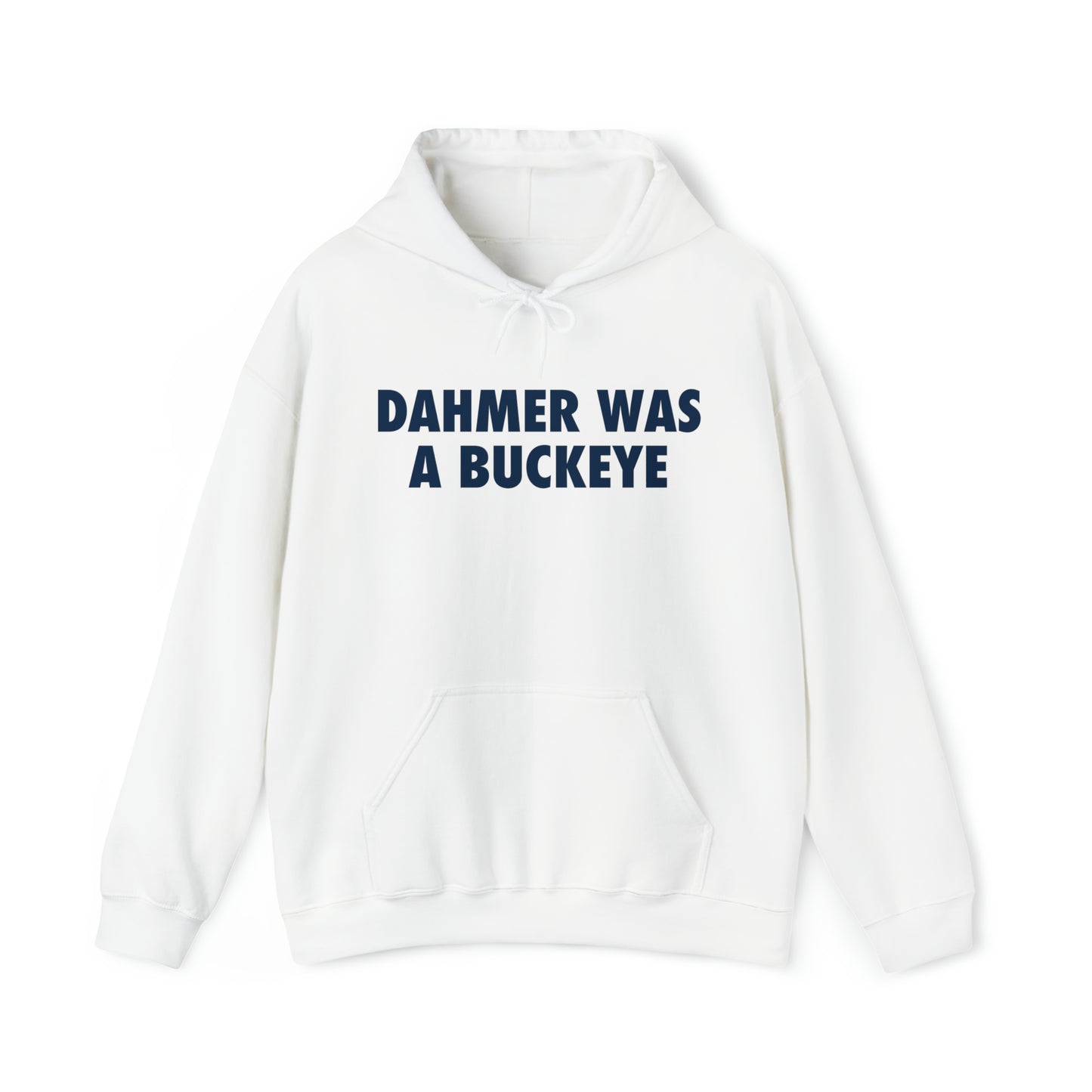 'Dahmer was a Buckeye' Hoodie | Unisex Standard