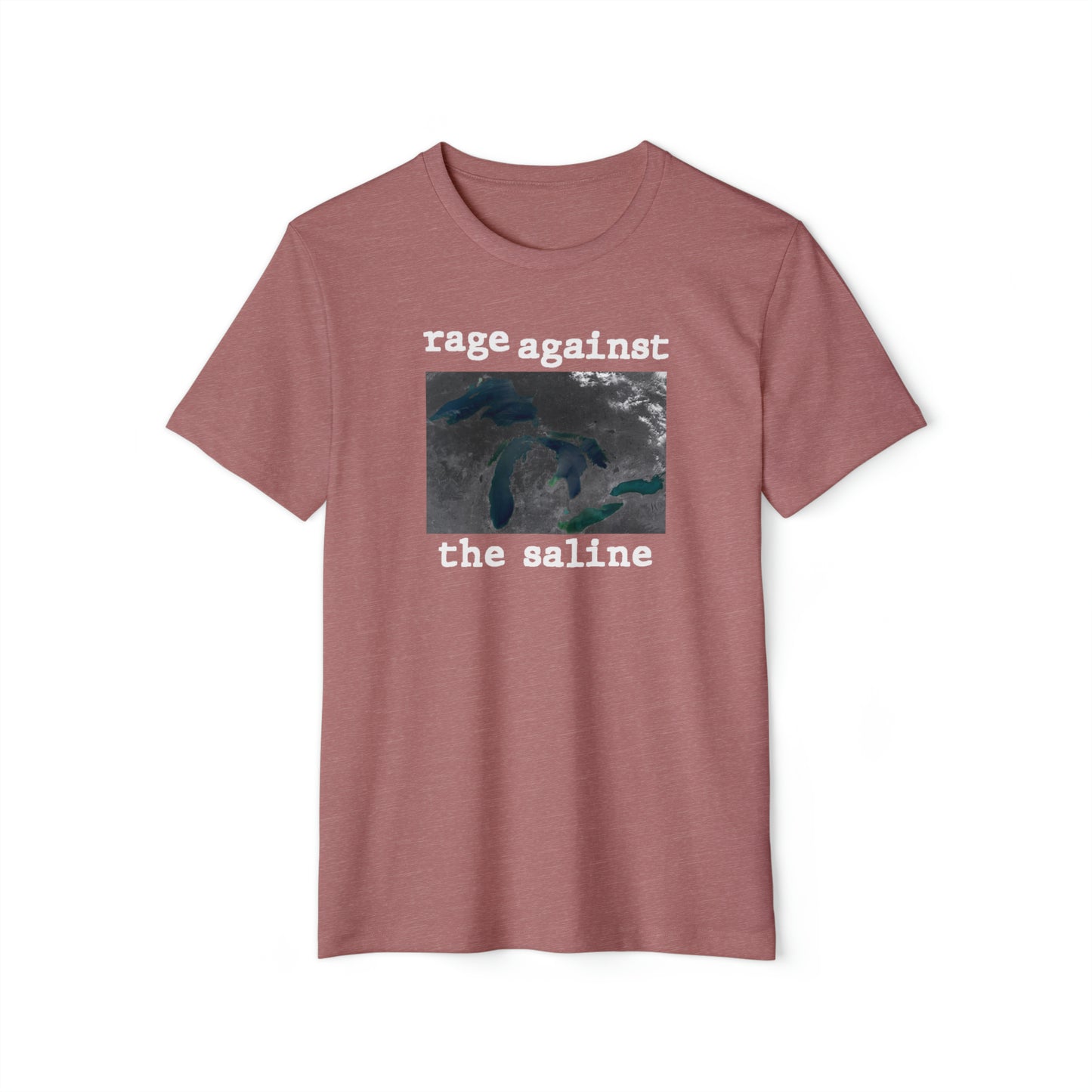 Great Lakes 'Rage Against The Saline' T-Shirt | Unisex Recycled Organic