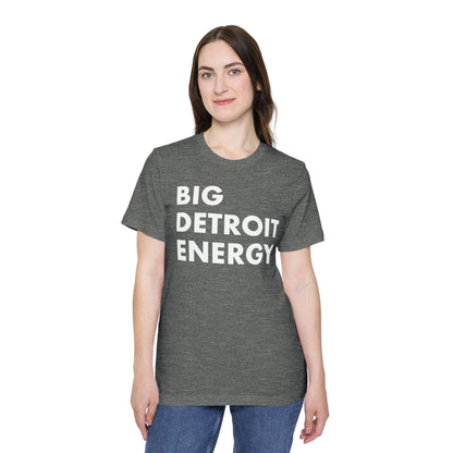 'Big Detroit Energy' T-Shirt | Made in USA