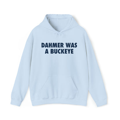 'Dahmer was a Buckeye' Hoodie | Unisex Standard