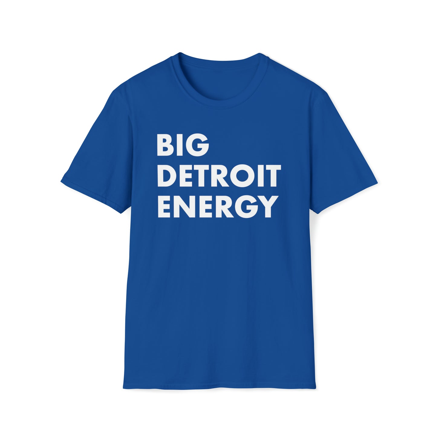 'Big Detroit Energy' T-Shirt | Unisex Budget