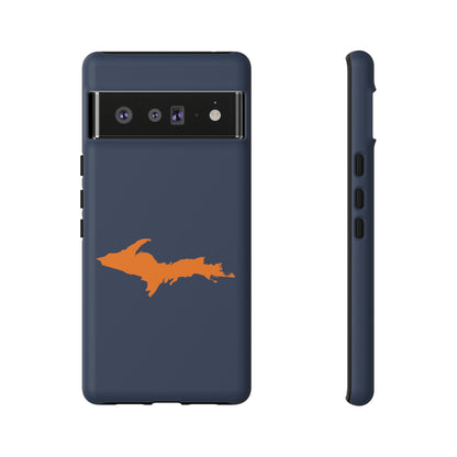 Michigan Upper Peninsula Tough Phone Case (Navy w/ Orange UP Outline) | Samsung & Pixel Android