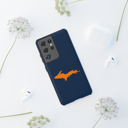 Michigan Upper Peninsula Tough Phone Case (Navy w/ Orange UP Outline) | Samsung & Pixel Android