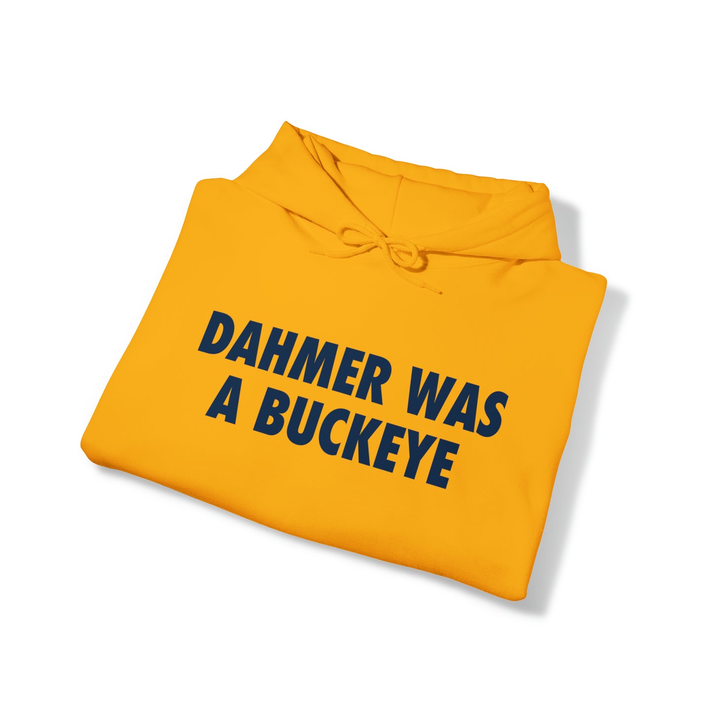 'Dahmer was a Buckeye' Hoodie | Unisex Standard