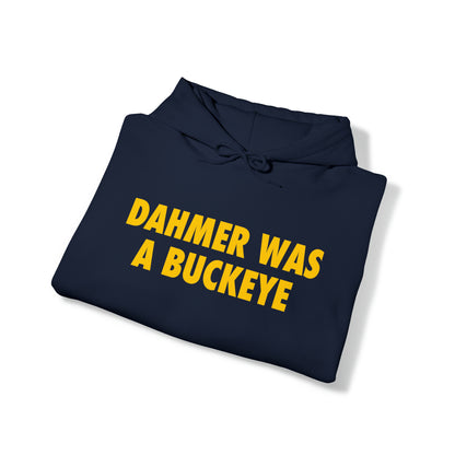 'Dahmer was a Buckeye' Hoodie | Unisex Standard