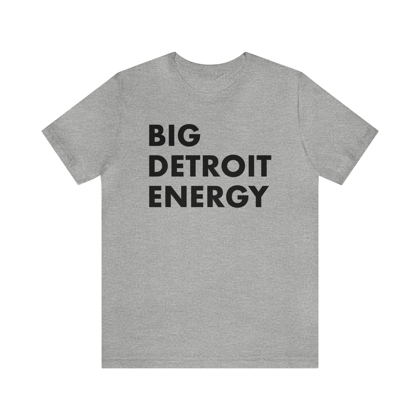 'Big Detroit Energy' T-Shirt | Unisex Standard