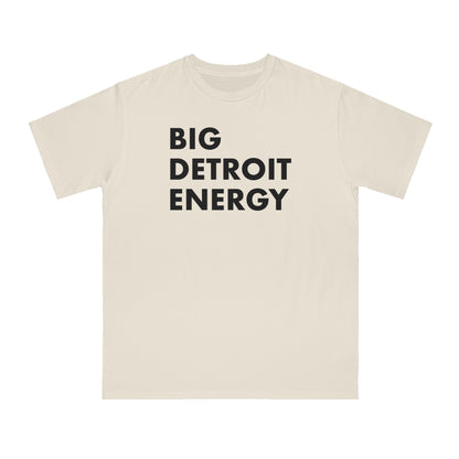 'Big Detroit Energy' T-Shirt | Unisex Organic