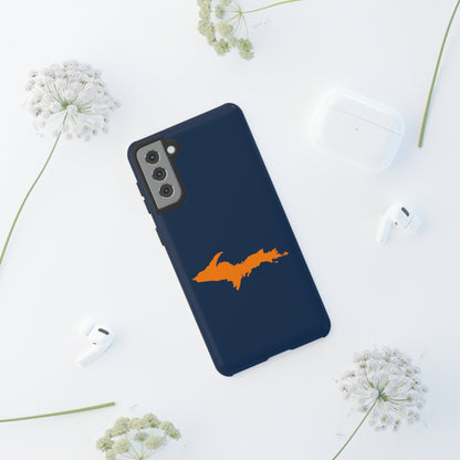 Michigan Upper Peninsula Tough Phone Case (Navy w/ Orange UP Outline) | Samsung & Pixel Android