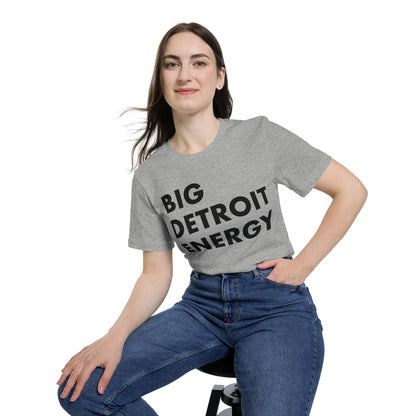 'Big Detroit Energy' T-Shirt | Made in USA