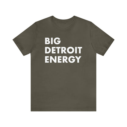 'Big Detroit Energy' T-Shirt | Unisex Standard