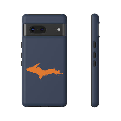 Michigan Upper Peninsula Tough Phone Case (Navy w/ Orange UP Outline) | Samsung & Pixel Android