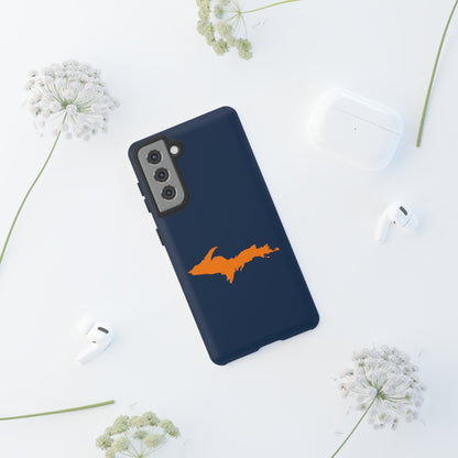 Michigan Upper Peninsula Tough Phone Case (Navy w/ Orange UP Outline) | Samsung & Pixel Android