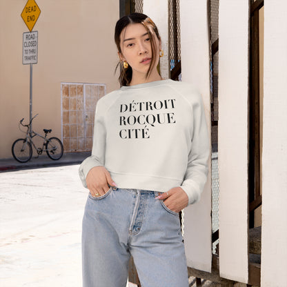 'Détroit Rocque Cité' Sweatshirt | Cropped Mid-Length