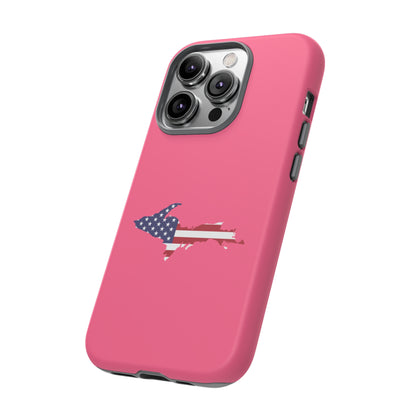 Michigan Upper Peninsula Tough Phone Case (Rhodochrosite Pink w/ UP USA Flag Outline) | Apple iPhone
