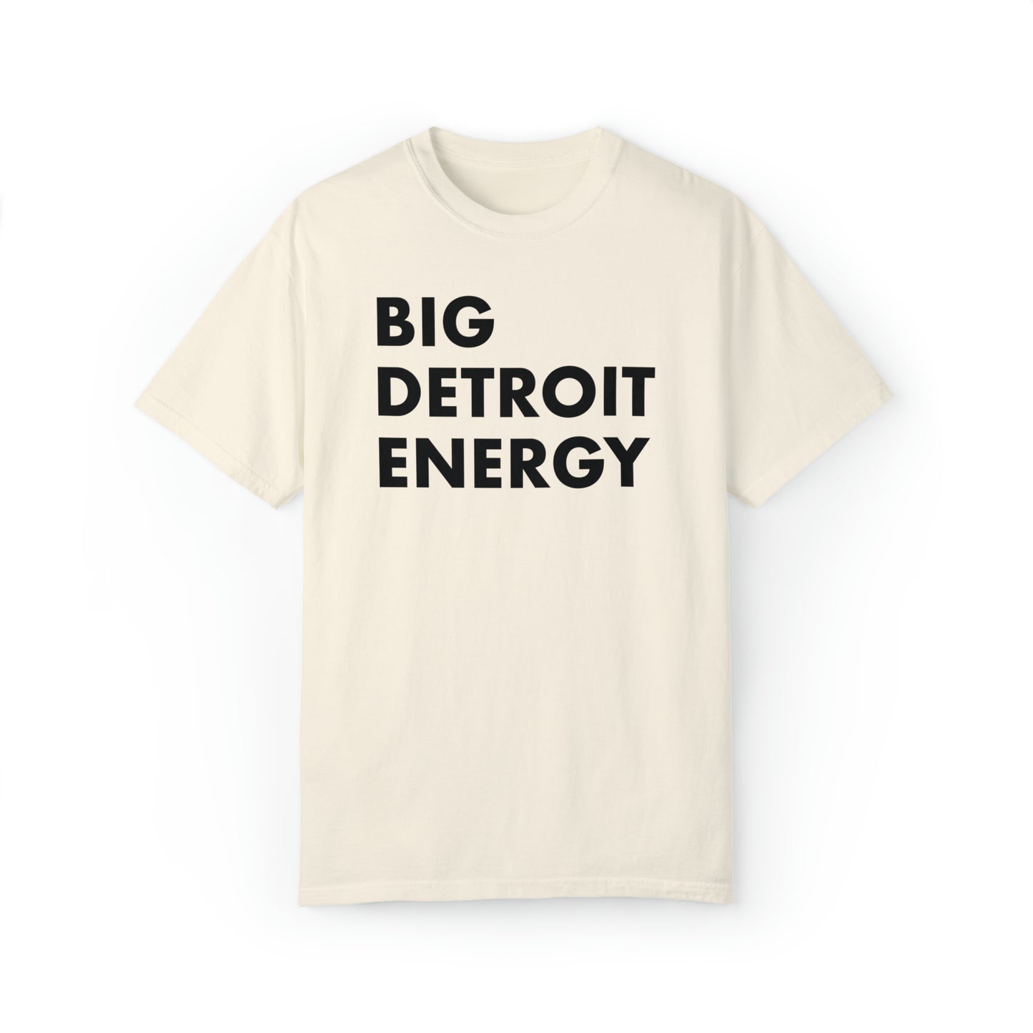 'Big Detroit Energy' T-Shirt | Unisex Garment-Dyed