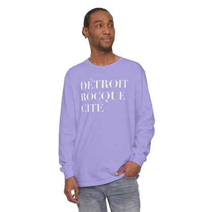 'Détroit Rocque Cité' Garment-Dyed T-Shirt | Unisex Long Sleeve