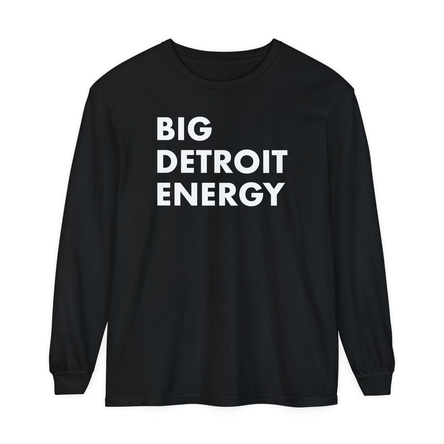 'Big Detroit Energy' Garment-Dyed T-Shirt | Unisex Long Sleeve