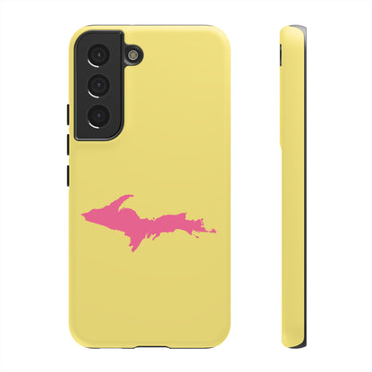 Michigan Upper Peninsula Tough Phone Case (Yellow Cherry Color w/ Pink UP Outline) | Samsung & Pixel Android