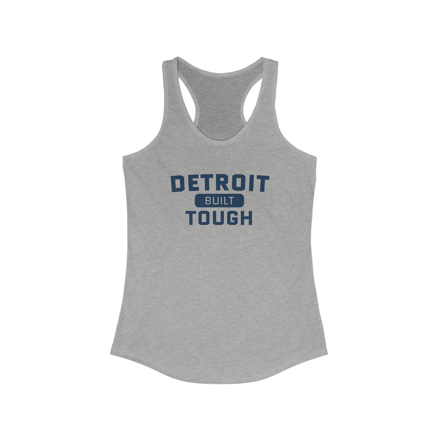 'Built Detroit Tough' Tank Top | Women's Racerback