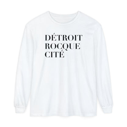 'Détroit Rocque Cité' Garment-Dyed T-Shirt | Unisex Long Sleeve