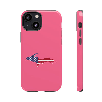 Michigan Upper Peninsula Tough Phone Case (Rhodochrosite Pink w/ UP USA Flag Outline) | Apple iPhone