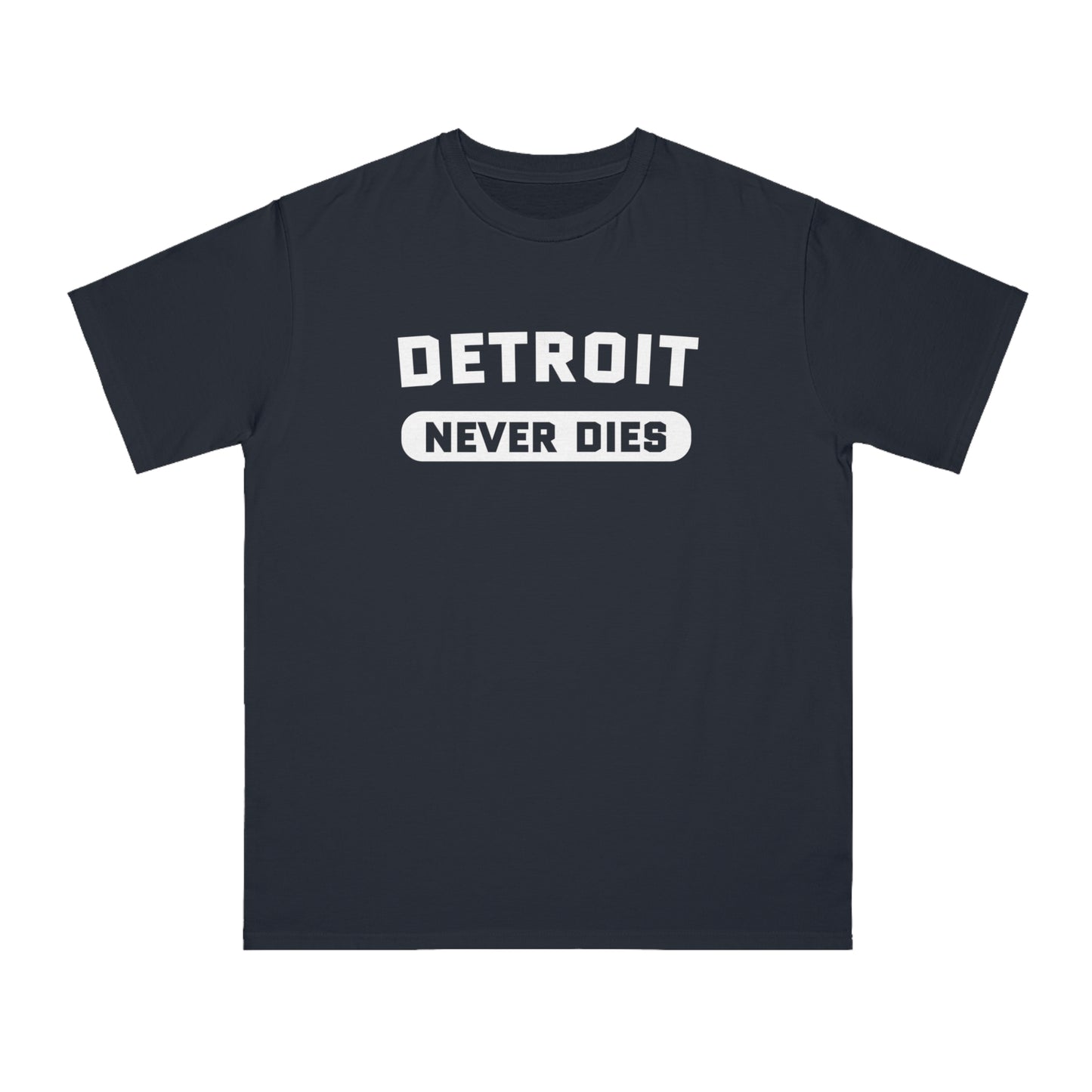 'Detroit Never Dies' T-Shirt | Unisex Organic