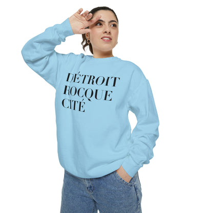 'Détroit Rocque Cité' Sweatshirt | Unisex Garment Dyed