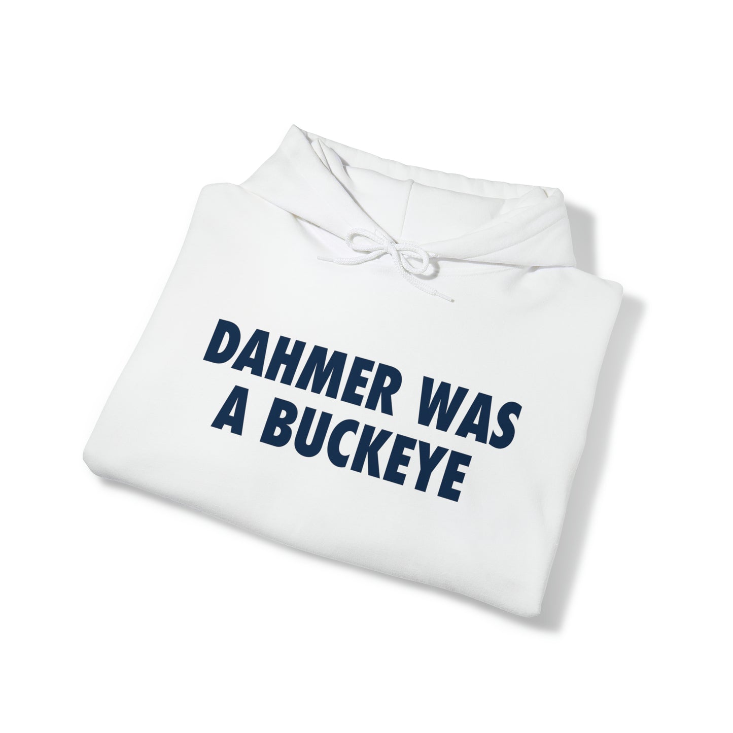 'Dahmer was a Buckeye' Hoodie | Unisex Standard