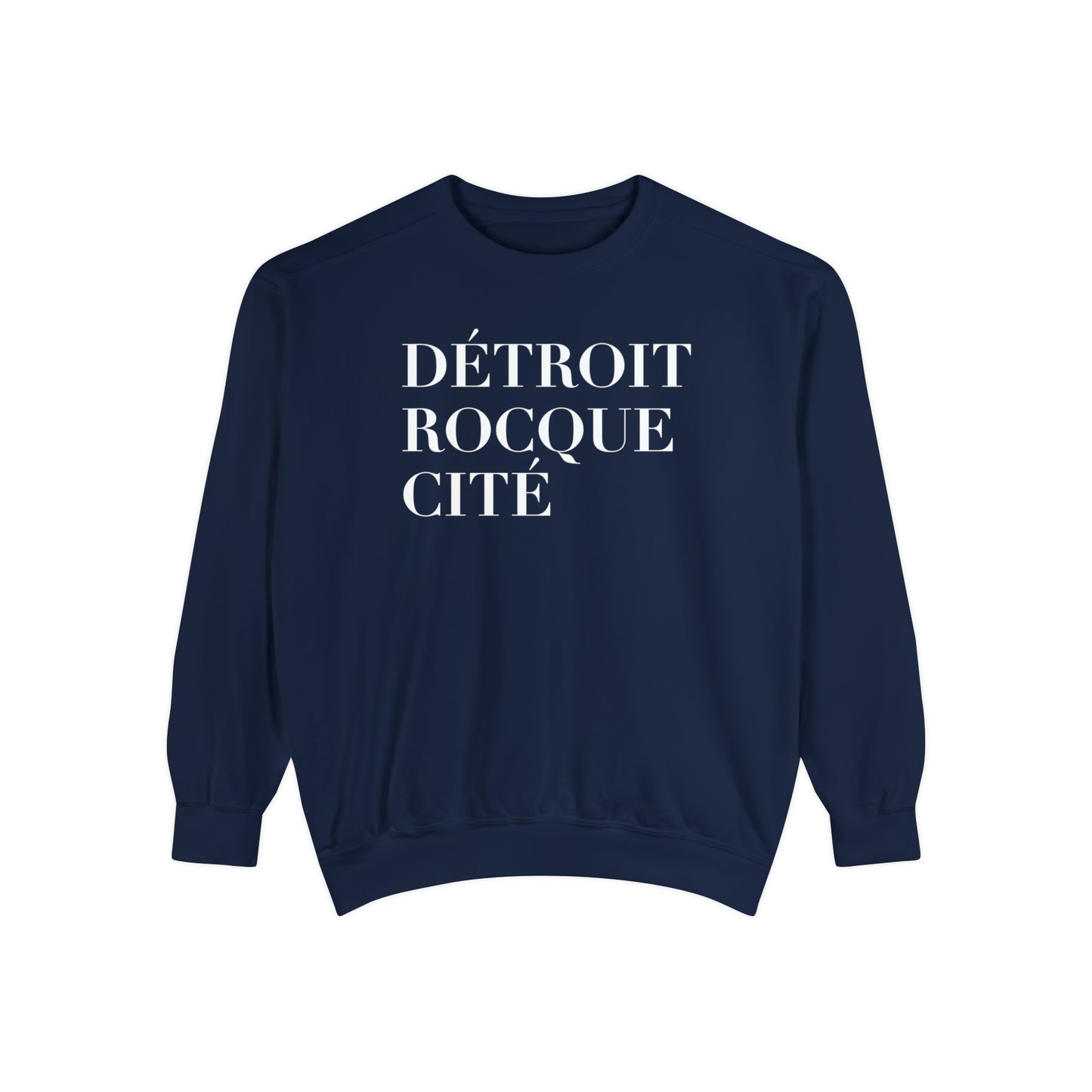 'Détroit Rocque Cité' Sweatshirt | Unisex Garment Dyed