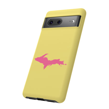 Michigan Upper Peninsula Tough Phone Case (Yellow Cherry Color w/ Pink UP Outline) | Samsung & Pixel Android