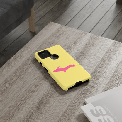 Michigan Upper Peninsula Tough Phone Case (Yellow Cherry Color w/ Pink UP Outline) | Samsung & Pixel Android